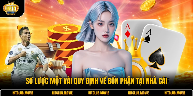 Sơ lược một vài quy định về bổn phận tại nhà cái 