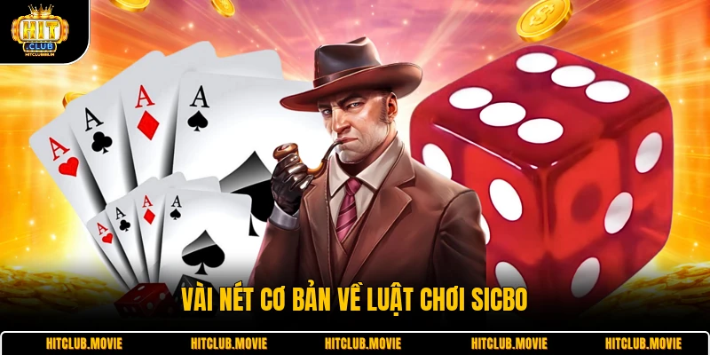 Vài nét cơ bản về luật chơi sicbo